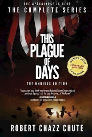 This Plague of Days, Omnibus Edition: The Complete Series