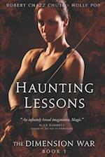 The Haunting Lessons: How to Survive & Thrive When Armageddon Strikes 