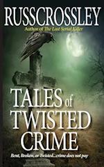 Tales of Twisted Crime