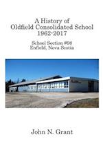 A History of Oldfield Consolidated School 1962-2017