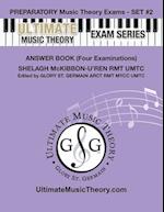 Preparatory Music Theory Exams Set #2 Answer Book Ultimate Music Theory Exam Series