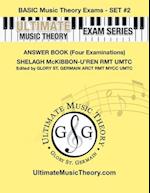 Basic Music Theory Exams Set #2 Answer Book - Ultimate Music Theory Exam Series