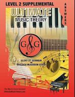 LEVEL 2 Supplemental Answer Book - Ultimate Music Theory