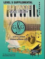 LEVEL 5 Supplemental Answer Book - Ultimate Music Theory