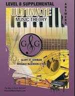 LEVEL 8 Supplemental Answer Book - Ultimate Music Theory