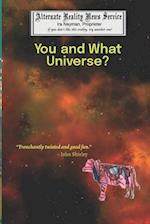 You and What Universe?/That's When Everything Went Cowshaped