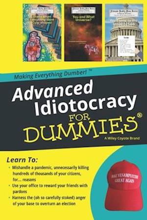 Advanced Idiotocracy for Dummies