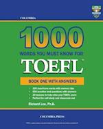 Columbia 1000 Words You Must Know for TOEFL: Book One with Answers 