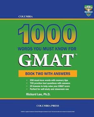 Columbia 1000 Words You Must Know for GMAT: Book Two with Answers