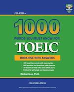 Columbia 1000 Words You Must Know for TOEIC: Book One with Answers 