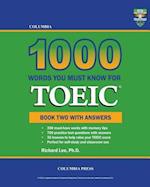Columbia 1000 Words You Must Know for TOEIC: Book Two with Answers 
