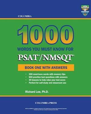 Columbia 1000 Words You Must Know for PSAT/NMSQT: Book One with Answers