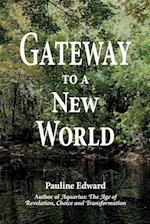 Gateway to a New World