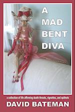 A Mad Bent Diva