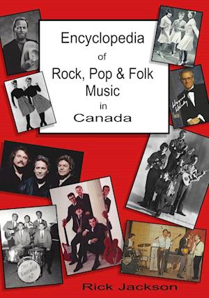 Encyclopedia of Rock, Pop & Folk Music in Canada