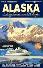 ALASKA BY CRUISE SHIP - 10th Edition