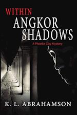 Within Angkor Shadows 