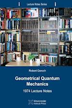 Geometrical Quantum Mechanics: 1974 Lecture Notes 