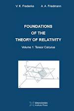 Foundations of the Theory of Relativity: Volume 1 Tensor Calculus 