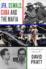 JFK, Oswald, Cuba, and the Mafia