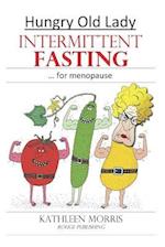 Hungry Old Lady - Intermittent Fasting for Menopause