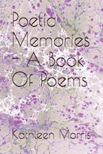 Poetic Memories - A Book of Poems