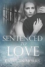 Sentenced to Love (Short Story)