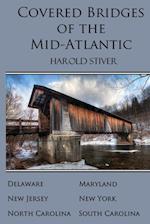 Covered Bridges of the Mid-Atlantic