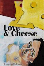 Love and Cheese