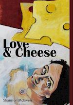 Love and Cheese