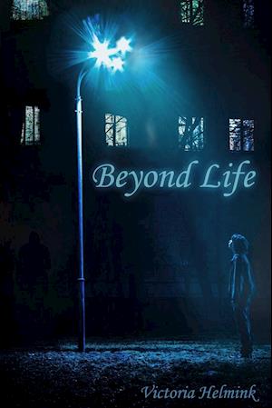 Beyond Life