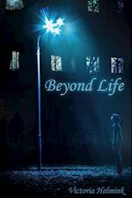 Beyond Life