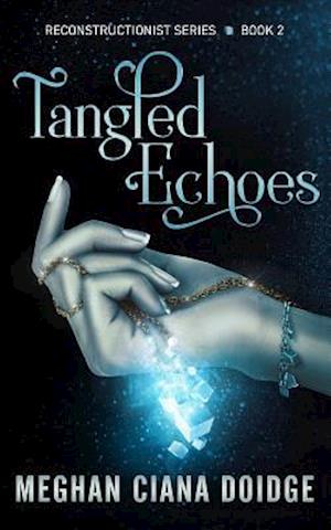 Tangled Echoes (Reconstructionist 2)