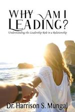 Why am I Leading? 