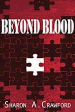 Beyond Blood 