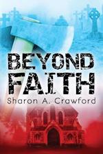 Beyond Faith