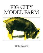 Pig City Model Farm