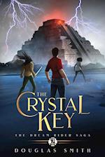 The Crystal Key: The Dream Rider Saga, Book 2 