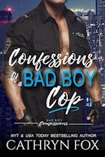 Confessions of a Bad Boy Cop