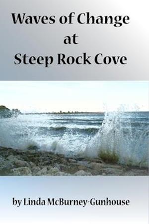 Waves of Change at Steep Rock Cove