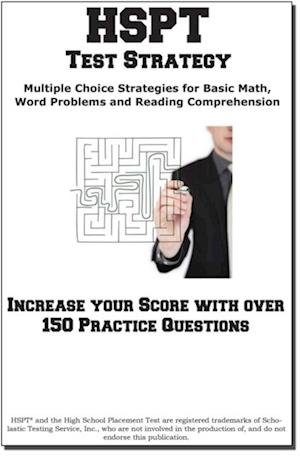 HSPT Test Strategy!  Winning Multiple Choice Strategies for the High School Placement Test