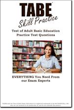 TABE Skill Practice! : Practice Test Questions for the Test of Adult Basic Education