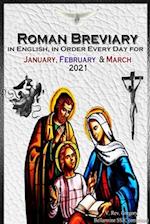 Roman Breviary in English, in Order, Every Day for January, February, March 2021