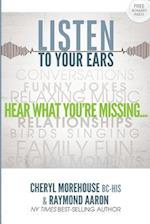 Listen to Your Ears