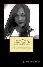 Lynton Vinas - Demon Fighter in Black and White