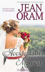 Accidentally Married: An Accidental Marriage Romance