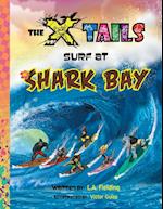 The X-tails Surf at Shark Bay