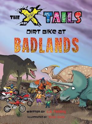 The X-tails Dirt Bike at Badlands