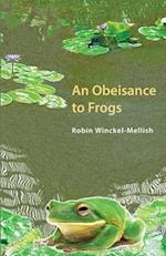 Obesiance to Frogs 