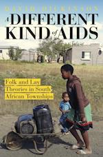 Different Kind of AIDS: Folk and Lay Theories in South African Townships